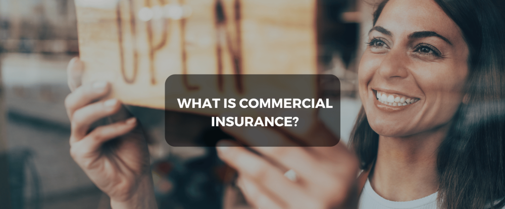 What is Commercial Insurance