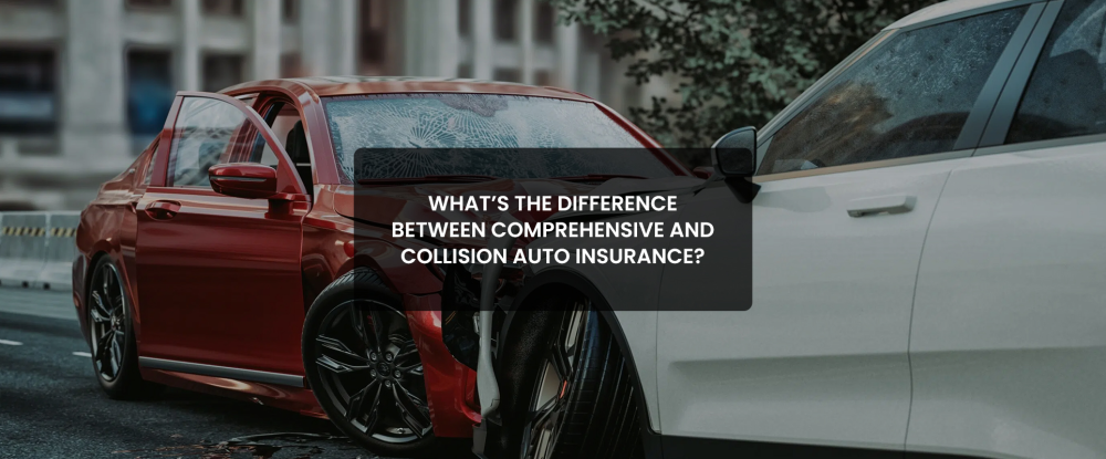 difference between comprehensive and collision auto insurance